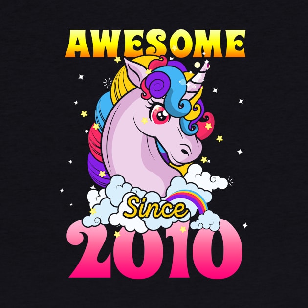 Funny Awesome Unicorn Since 2010 Cute Gift by saugiohoc994